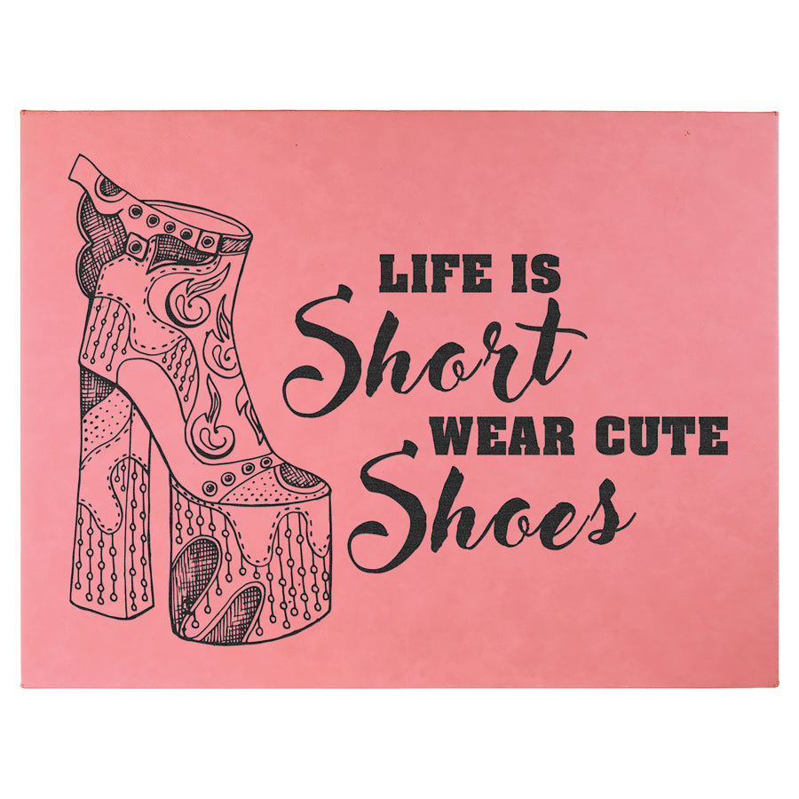 Life Is Short, Wear Cute Shoes - Wall Art Pink Synthetic Leather