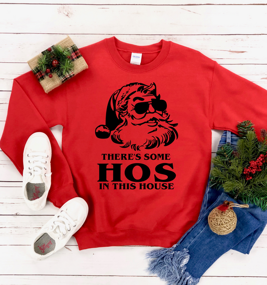 There's Some Hos In This House Unisex Christmas Sweatshirt | Ugly Christmas Sweater | Funny Christmas Sweatshirt | Merry Christmas | Holiday