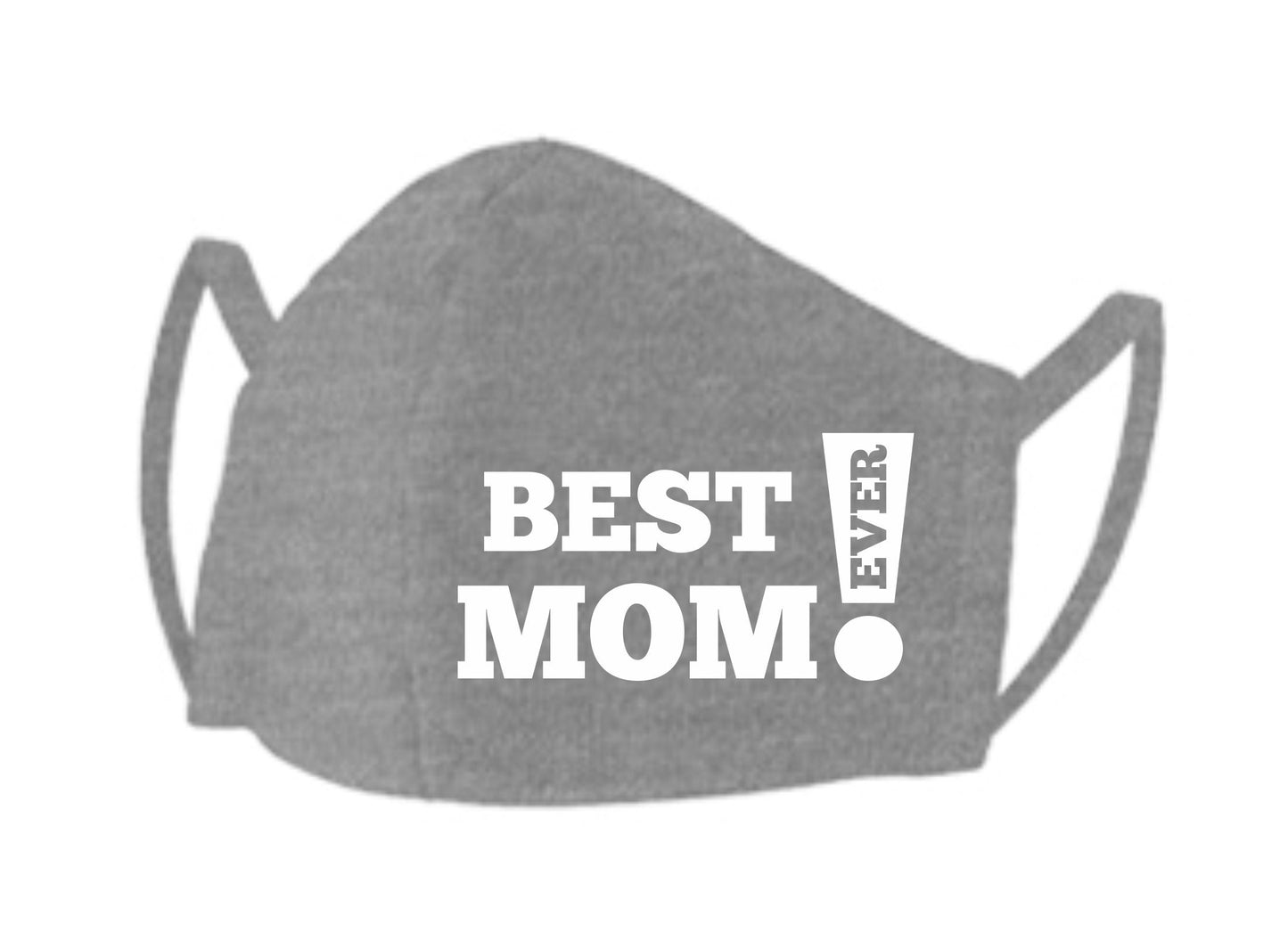 Unisex Face Mask With Nose Wire and Filter Pocket, Best Mom Ever, Gift for Her, Stay Safe, Reusable, Washable, Cute Saying, Comfortable