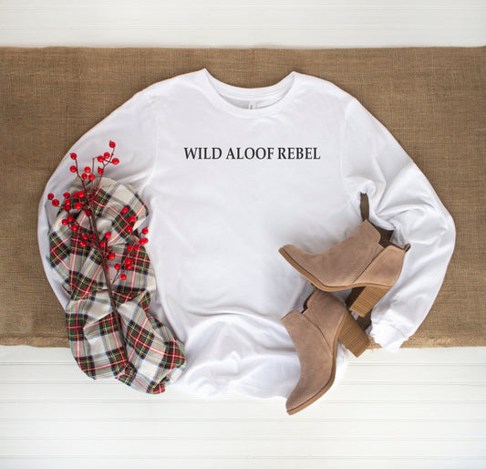 Wild Aloof Rebel Long Sleeve Shirt Unisex from David Rose / Aloof Rebel long sleeve shirt / ICON / Wild aloof rebel shirt