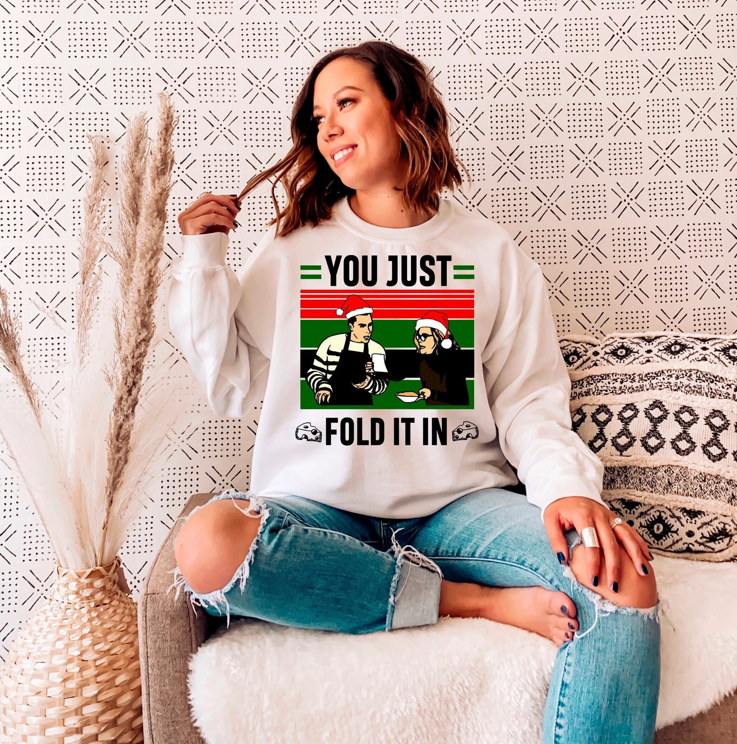 You just fold it in Sweatshirt, Funny Christmas Sweater, Ugly Christmas Sweater, Holiday Sweater, Matching Christmas Sweater, fall apparel