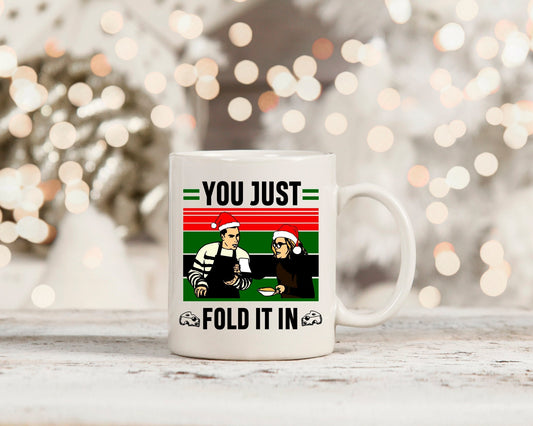 You just fold in the cheese mug, Funny christmas mug, Ugly Christmas Mug, Christmas Mug, White elephant gift, David Rose