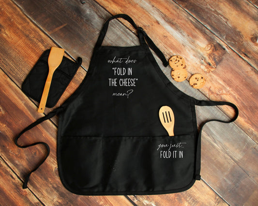 What Does Fold in the Cheese Mean Apron | You Just Fold It In | Funny Apron | Housewarming Gift | Birthday Gift | Gift for Her | David Rose